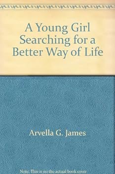Hardcover A Young Girl Searching for a Better Way of Life Book