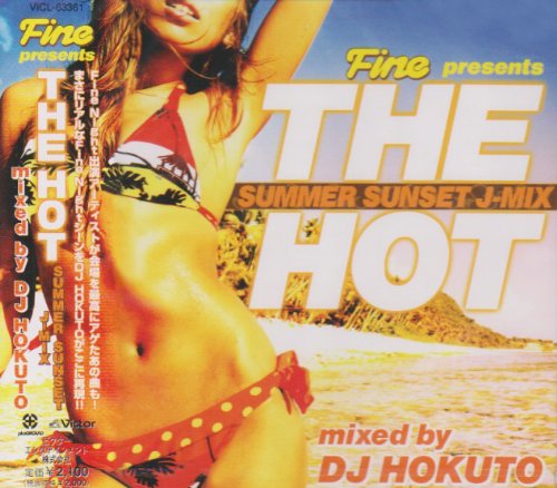 Fine Presents THE HOT SUNSET SUMMER J-MIX by DJ HOKUTO