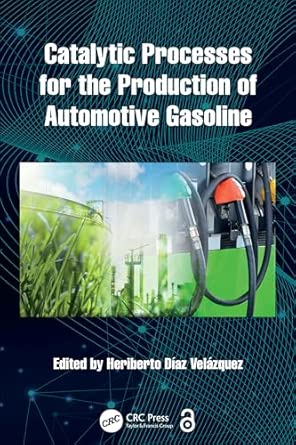 Catalytic Processes for the Production of Automotive Gasoline-Wow! eBook