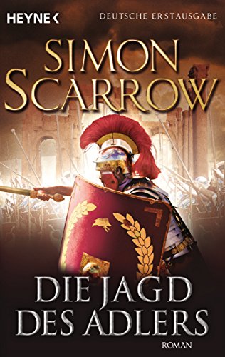 Die Jagd des Adlers: Roman (Rom-Serie, Band 7) Die Jagd des Adlers: Roman (Rom-Serie, Band 7)