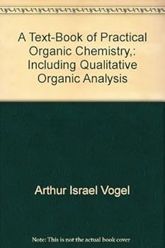 Hardcover A text-book of practical organic chemistry,: Including qualitative organic analysis Book