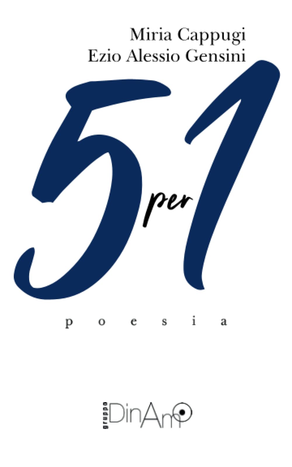 5per1.Poesie n.10: Dialogo in 10 poesie e 2 immagini (Italian Edition)