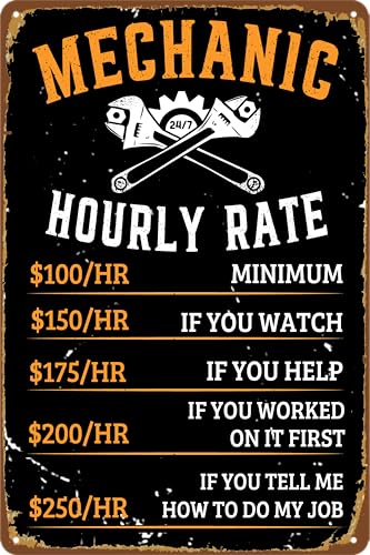 Garage Signs Mechanic Gifts for Men Man Cave Decor Work Shop Accessories Mechanic Hourly Rate Metal Tin Sign Vintage Garage Poster Car Wall Art Funny Mechanics Gifts 8x12 Inch