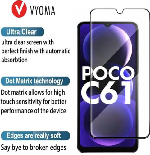 Image of VYOMA Military-Grade Gorilla Tempered Glass for Poco C61 (Black) | Edge to Edge Full Screen Coverage | Scratch Resistant | With Easy Installation Kit | Screen Protector for Smartphone | Bubble-Free | Ultra Clear HD Glass | Oleophobic Coating | High Clarity | 9H Hardness | Scratch Resistant | ShatterProof | ScreenGuard | Pack of 1