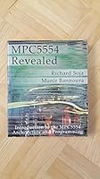 Mpc5554/mpc5553 Revealed (CD Included): An Introduction to the Mpc5500 Architecture 0976297353 Book Cover