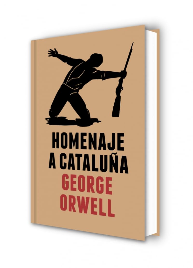 Homenaje a Cataluña (edición definitiva avalada por The Orwell Estate) (Ensayo y Pensamiento)
