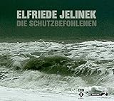 Die Schutzbefohlenen (intermedium) - Elfriede Jelinek