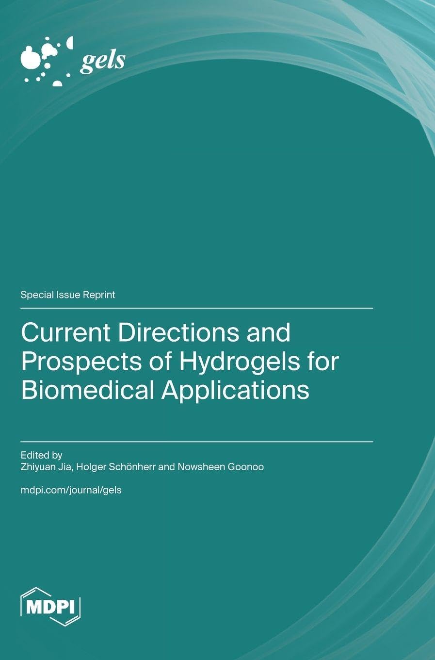 Current Directions and Prospects of Hydrogels for Biomedical Applications