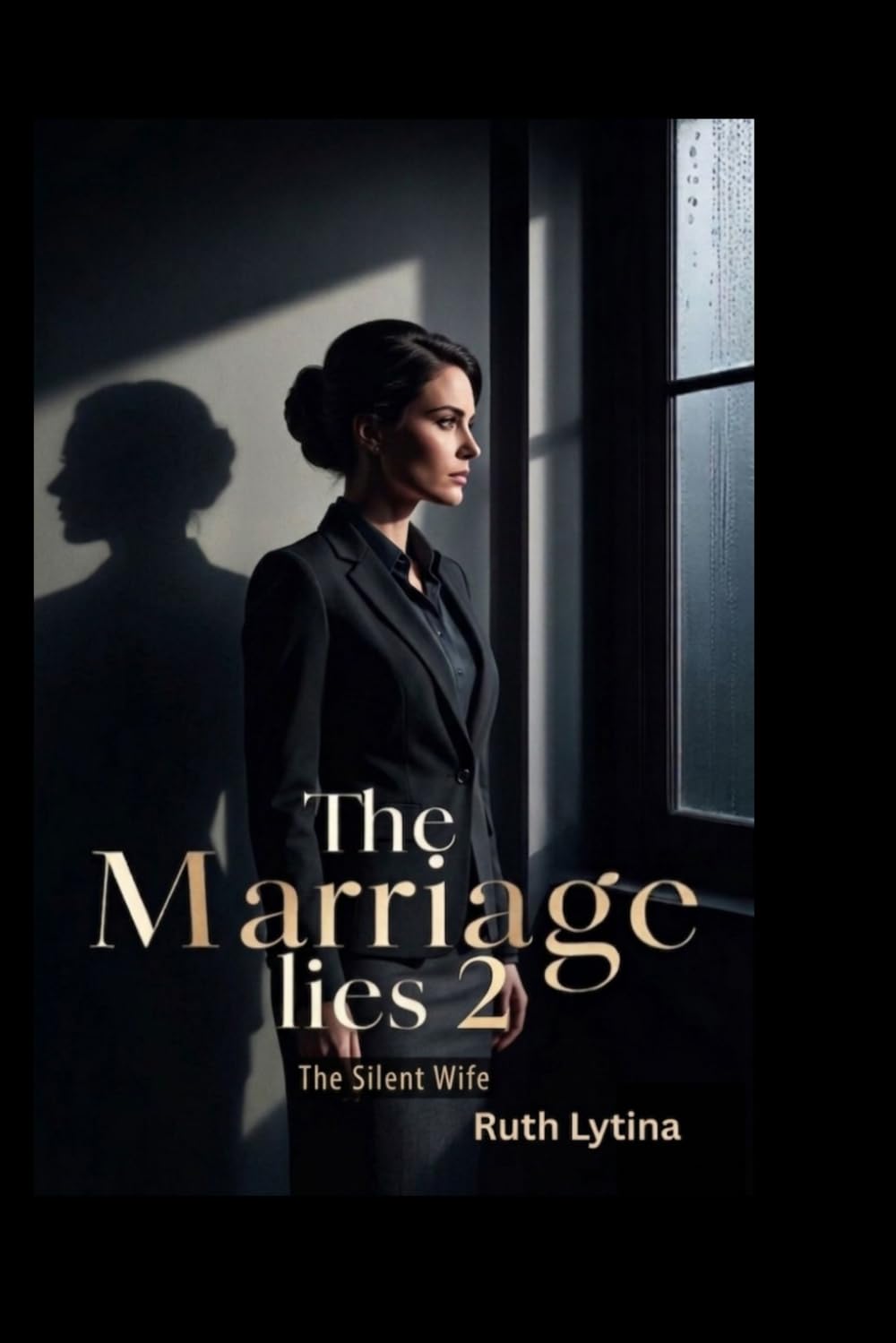 The Marriage Lies 2: The Silent Wife