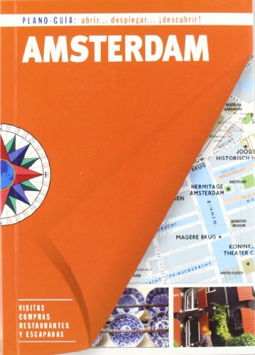 Ámsterdam (Plano-Guía): Visitas, compras, restaurantes y escapadas