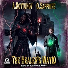 The Healer's Way Audiolibro Por Alexey Kovtunov, Oleg Sapphire, Jennifer E. Sunseri - translator arte de portada