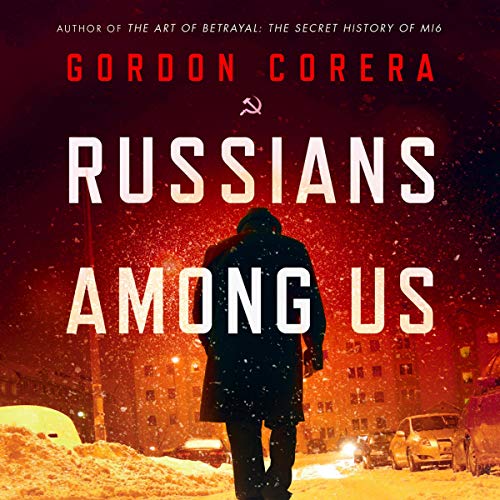 Russians Among Us by Gordon Corera episode artwork