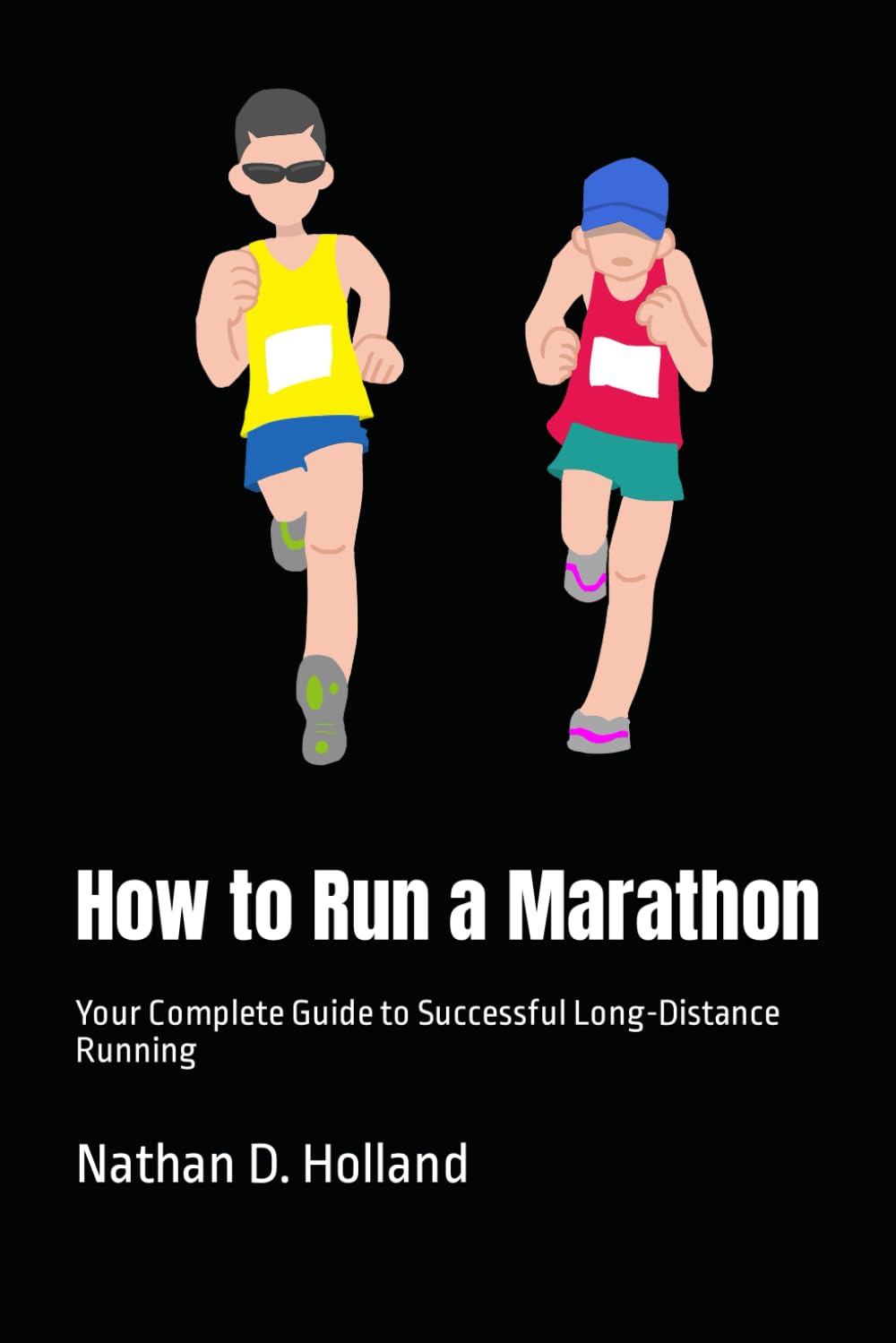 How to Run a Marathon: Your Complete Guide to Successful Long-Distance Running