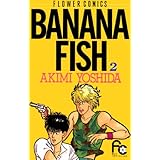 BANANA FISH（２） ＢＡＮＡＮＡ　ＦＩＳＨ (フラワーコミックス)