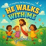 He walks with me