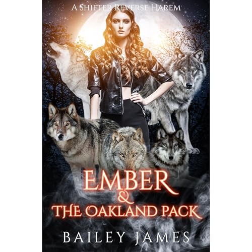 Ember &amp;amp; The Oakland Pack by Bailey James episode artwork