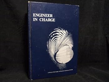 Hardcover Engineer in Charge: A History of the Langley Aeronautical Laboratory, 1917-1958 Book