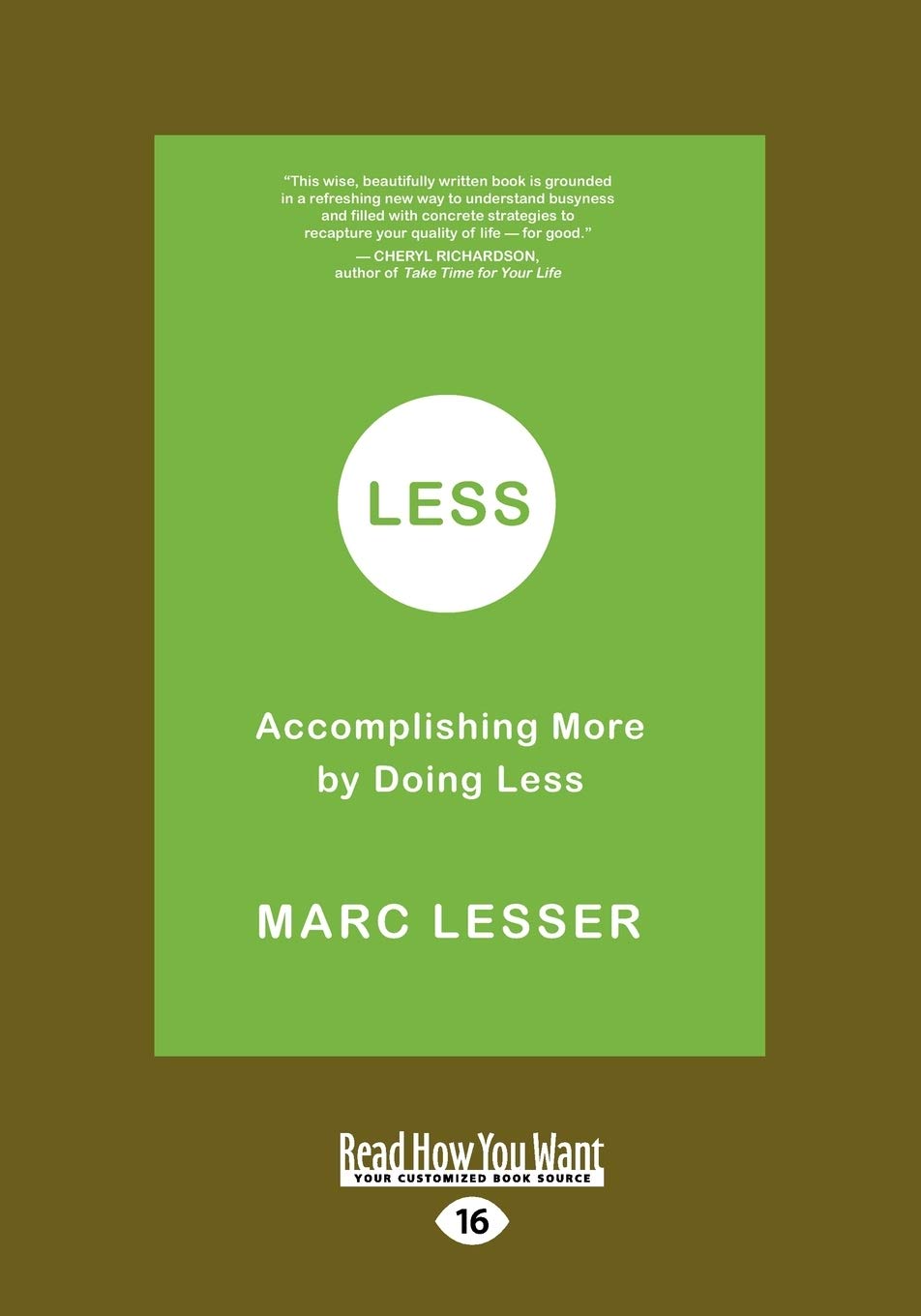 Less: Accomplishing More by Doing Less