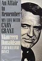 AN AFFAIR TO REMEMBER - MY LIFE WITH CARY GRANT B00710T9U4 Book Cover