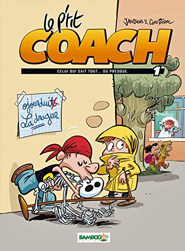 Le petit coach - tome 1 - Celui qui sait tout.ou presque