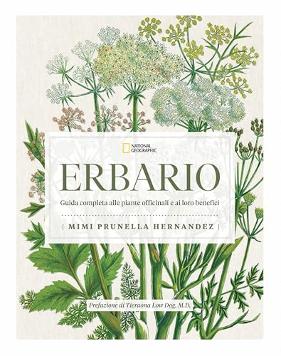  Erbario. Guida completa alle piante officinali e ai loro benefici