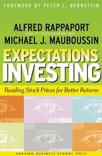 Expectations Investing: Reading Stock Prices for Better Returns