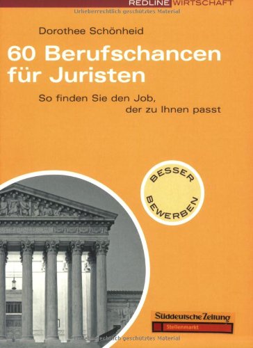 60 Berufschancen für Juristen. So finden Sie den Job, der zu Ihnen passt (Redline Wirtschaft bei ue 60 Berufschancen für Juristen. So finden Sie den Job, der zu Ihnen passt (Redline Wirtschaft bei ue