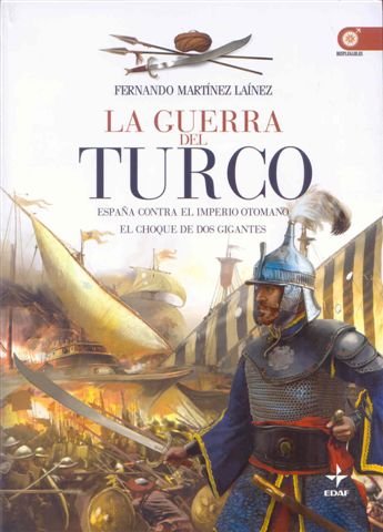 Guerra Del Turco, La (Clio. Crónicas de la Historia)