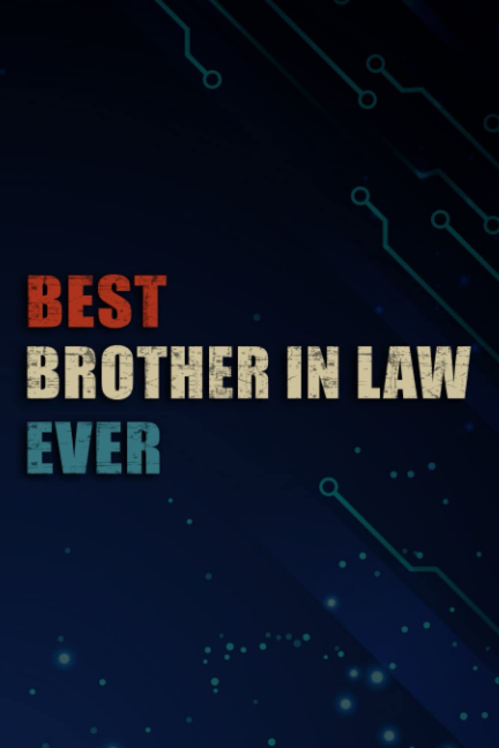 Chrismas Gifts - World's Best Brother in Law Funny Greatest Ever Award Good: Brother in Law, Funny & Unique Christmas Gift for Men, Him, Dad, ... Present - Mens Stocking Stuffer,Management