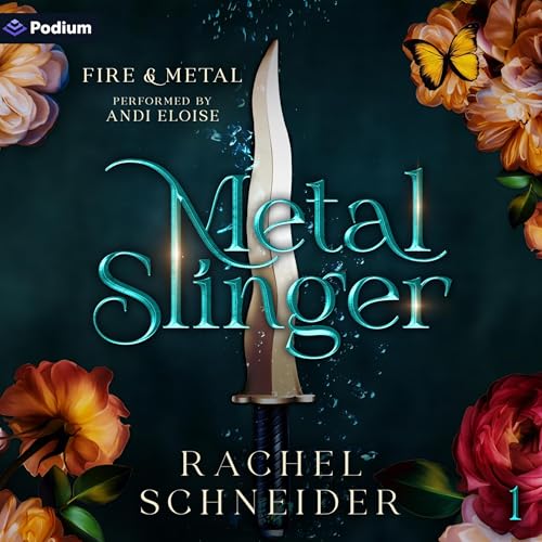 Metal Slinger: Fire & Metal, Book 1