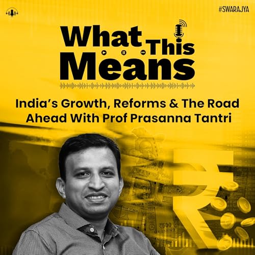 『EP135: India’s Growth, Reforms & The Road Ahead With Prof Prasanna Tantri』のカバーアート