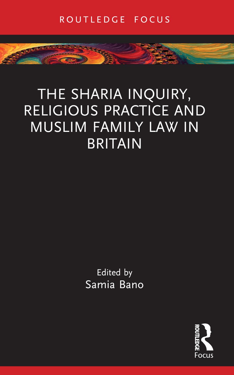 The Sharia Inquiry, Religious Practice and Muslim Family Law in Britain (Islam in the World)