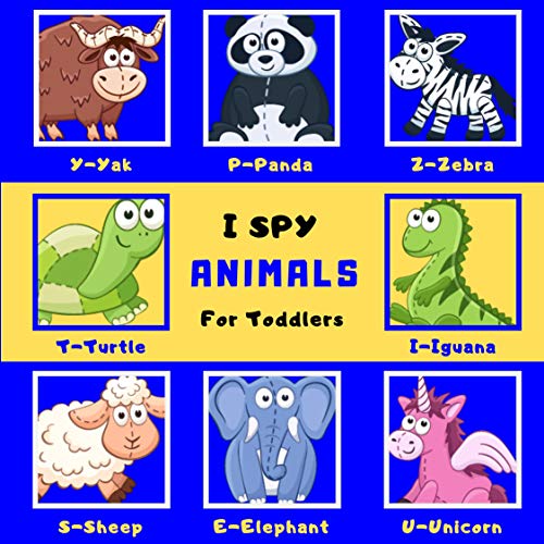 I Spy Animals For Toddlers: A Fun Guessing Game Picture Puzzle Book for Kids, Preschool and Kindergarten ( I Spy Books for Kids 2 )