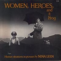 Women, Heroes, and a Frog 0393086240 Book Cover