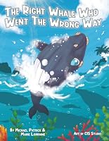 The Right Whale Who Went The Wrong Way 196846011X Book Cover