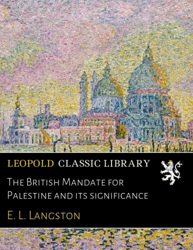 Amazon.com: The British Mandate for Palestine and its significance