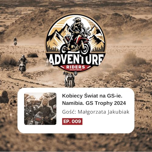 Kobiecy Świat na GS-ie. Namibia. GS Trophy 2024 cover art