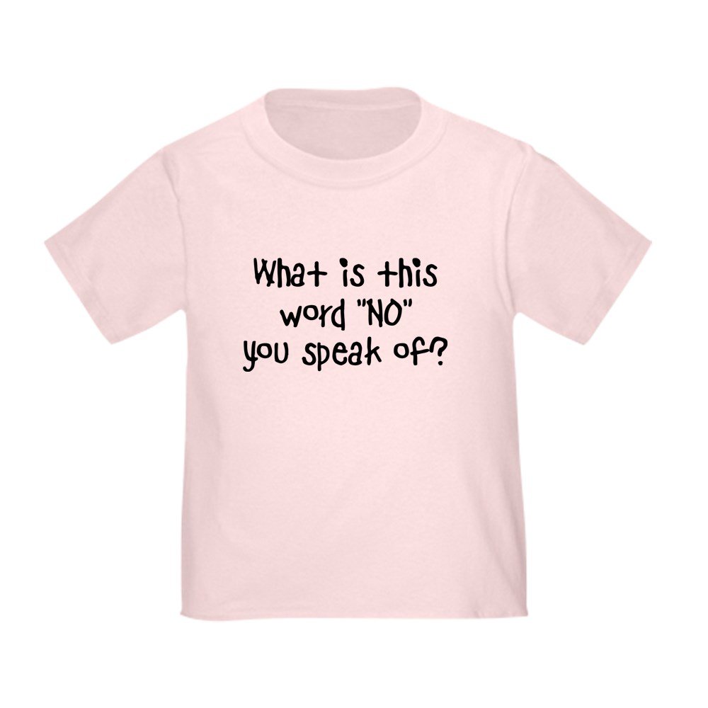 CafePress What is This Word NO Toddler Toddler Tshirt