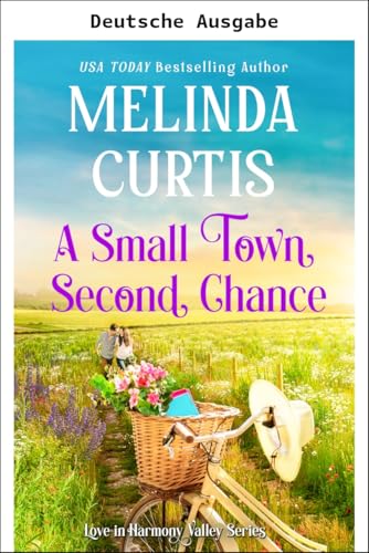 Eine zweite Chance in der Kleinstadt (Liebe in Harmonietal 2)