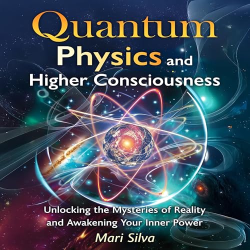 Page de couverture de Quantum Physics and Higher Consciousness