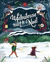 La fabuleuse nuit de Noël 2897740159 Book Cover