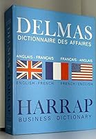 Delmas dictionnaire des affaires, anglais-français, français-anglais = Delmas business dictionary, English-French, French-English 0245509763 Book Cover