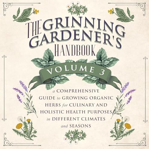 The Grinning Gardener's Handbook, Volume 3 by Kent Jameson episode artwork