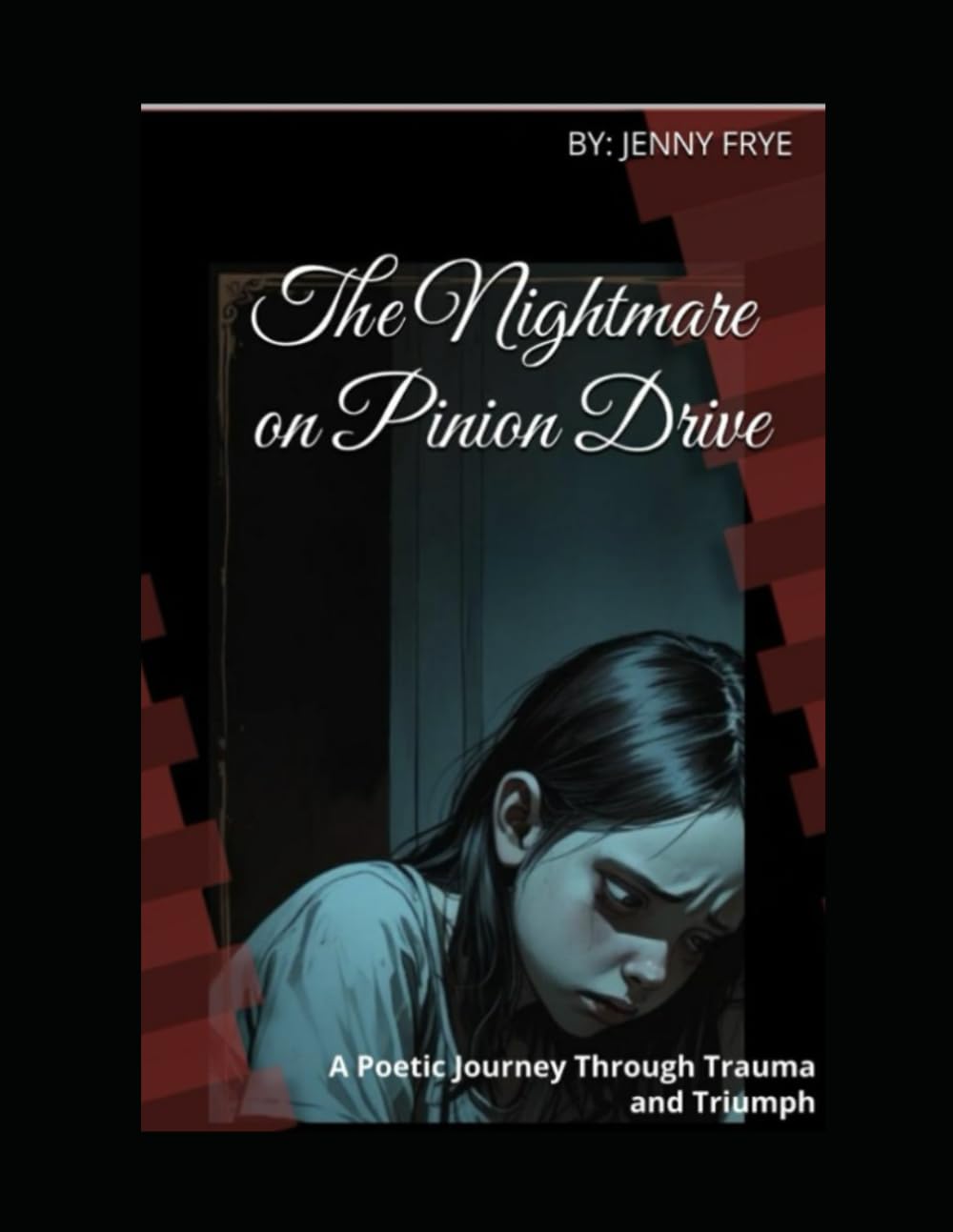The Nightmare on Pinion Drive: A Poetic Journey Through Trauma and Triumph (Her Words Weave a Victorious Roar)