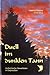 Produktbild Duell im dunklen Tann: Authentische Gewalttaten in Ostpreussen