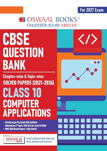 Image of Oswaal CBSE Class 10 Computer Applications Question Bank | Chapter & Topic-wise Solved Papers (2017-2026) | Based on Syllabus (April 2026) | Includes 2026 Papers | For 2027 Exam