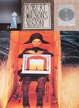 Robert Wilson's Vision - An exhibition of works by Robert Wilson with a sound environment by Hans Peter Kuhn