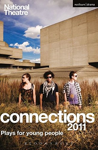 National Theatre Connections 2011 (Play Anthologies)