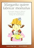 Margarita quiere fabricar montañas 8472905047 Book Cover