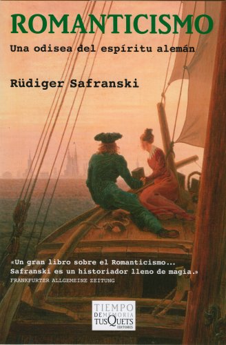 Romanticismo: Una odisea del espíritu alemán: 75 (Tiempo de Memoria)